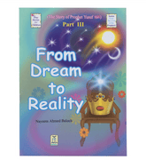 The Story of Prophet Yusuf Part III "From Dream To Reality"
